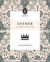 Esther The Hidden Hand of God Flourish Bible Study