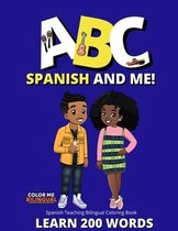 ABC Spanish And Me! Spanish Teaching Bilingual Coloring Book