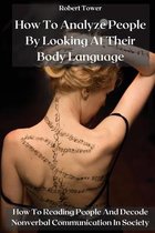 How To Analyze People By Looking At Their Body Language