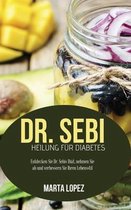 Dr. Sebi Heilung fur Diabetes