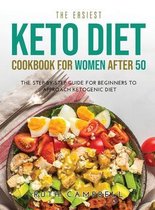 The Easiest Keto Diet Cookbook for Women After 50