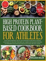 High Protein Plant-Based Cookbook for Athletes