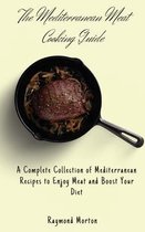 The Mediterranean Meat Cooking Guide