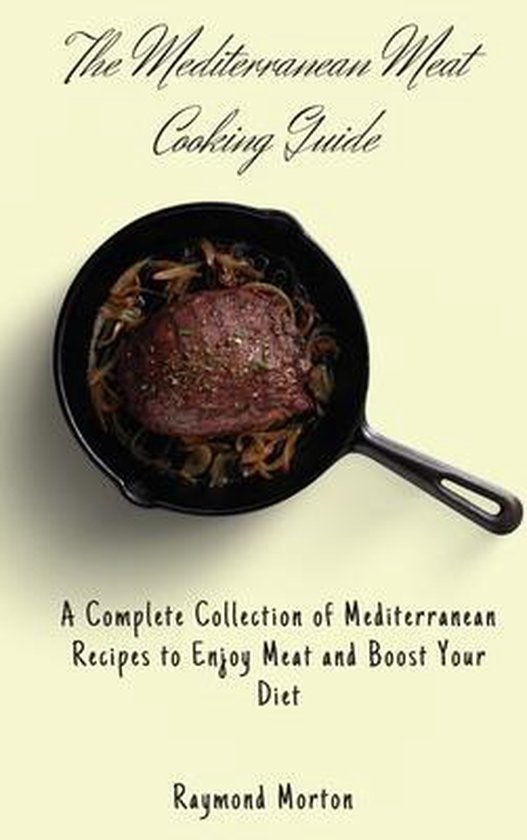 The Mediterranean Meat Cooking Guide - cover