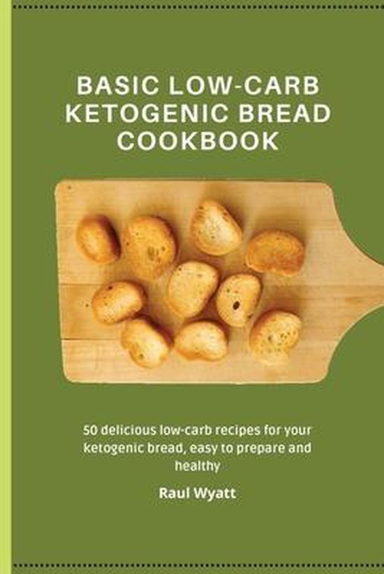 Basic Low-Carb Ketogenic Bread Cookbook - cover