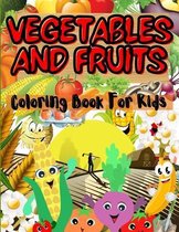 Vegetables And Fruits Coloring Book For Kids