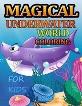 Magical Underwater World Coloring for Kids: Fantasy Marine Animals