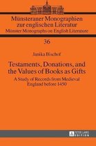 Muensteraner Monographien zur englischen Literatur / Muenster Monographs on English Literature- Testaments, Donations, and the Values of Books as Gifts