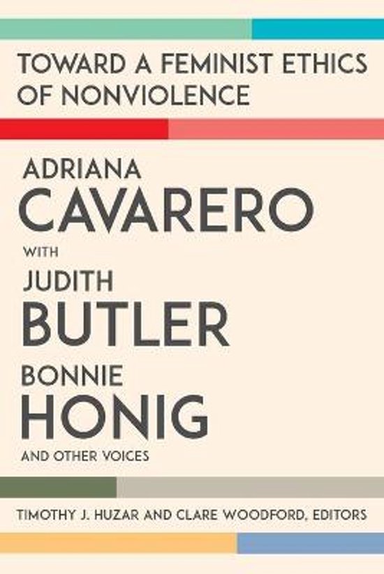Couverture du livre "Toward a Feminist Ethics of Nonviolence" avec textes d'Adriana Cavarero, Judith Butler, Bonnie Honig et d'autres.