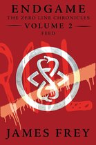 Endgame: The Zero Line Chronicles 2 - Endgame: The Zero Line Chronicles Volume 2: Feed