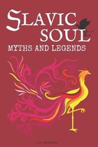 Slavic Soul Myths and Legends
