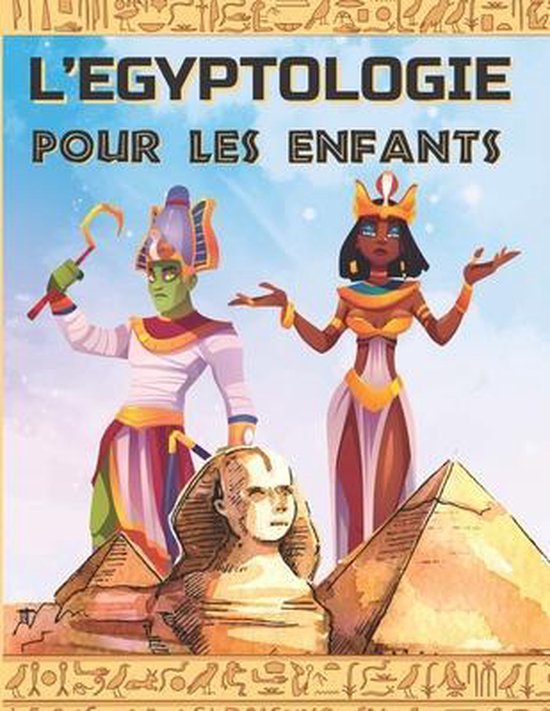 L'Egyptologie Pour Les Enfants