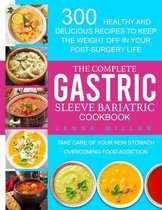 The Complete Gastric Sleeve Bariatric Cookbook