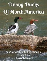 Diving Ducks Of North America Sea Ducks Photo Collections Vol. 1 Picture Book