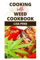 Cooking with Weed Cookbook