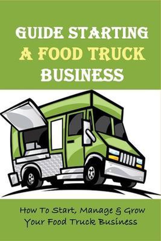 Guide Starting A Food Truck Business - cover