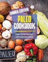 Paleo Cookbook Dinner Edition