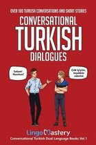 Conversational Turkish Dual Language Books- Conversational Turkish Dialogues