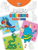 Jumbo Colouring Orange Book for 4 to 8 years old Kids Best Gift to Children for Drawing, Coloring and Painting