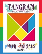 Tangram Books for Kids- Tangram Book for Kids with Animals Volume 1