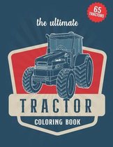 The Ultimate Tractor Coloring Book