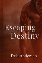Destiny- Escaping Destiny