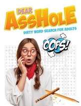 Dear Asshole Dirty Word Search for Adults