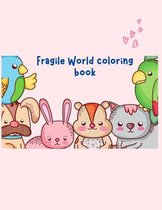 Fragile World coloring book