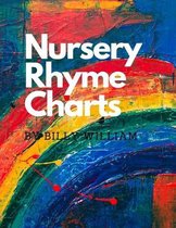 Nursery Rhyme Charts by Billy William