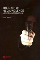 Myth Of Media Violence