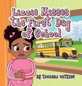 Lizzie Misses the First Day of School