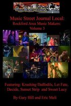 Music Street Journal Local: Rockford Area Music Makers