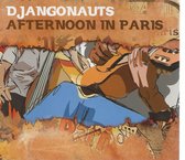 DJANGONAUTS - AFTERNOON IN PARIS