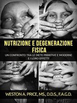 Nutrizione e degenerazione fisica (Tradotto)