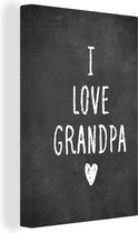 Canvas Schilderij Quotes - Spreuken - I love grandpa - Opa - 20x30 cm - Wanddecoratie - Vaderdag cadeau - Geschenk - Cadeautje voor hem - Tip - Mannen