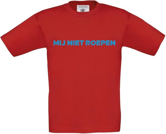 T-shirt voor kinderen met opdruk “Mij niet roepen” (kinder variant op Mij niet bellen) | Chateau Meiland | Martien Meiland | Rood T-shirt met lichtblauwe opdruk. | Herojodeals