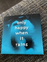 Garbage only happy when it rains cd-single
