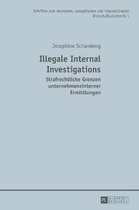 Schriften Zum Deutschen, Europ�ischen Und Internationalen Wirtschaftsstrafrecht- Illegale Internal Investigations