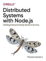 Distributed Systems with Nodejs Building EnterpriseReady Backend Services