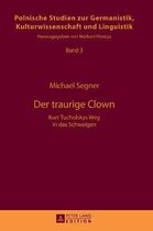 Europ�ische Studien Zur Germanistik, Kulturwissenschaft Und Linguistik-Der traurige Clown