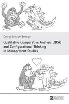 Qualitative Comparative Analysis (QCA) and Configurational Thinking in Management Studies