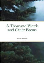 A Thousand Words and Other Poems