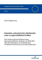 Europ�ische Hochschulschriften Recht- Deutsches und polnisches Arbeitsrecht unter europarechtlichem Einfluss
