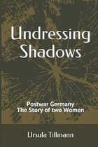 Undressing Shadows