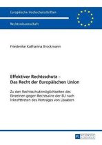 Effektiver Rechtsschutz - Das Recht der Europäischen Union