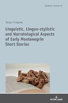 Symbolae Slavicae- Linguistic, Linguo-stylistic and Narratological Aspects of Early Montenegrin Short Stories