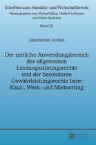 Der zeitliche Anwendungsbereich des allgemeinen Leistungsstörungsrechts und der besonderen Gewährleistungsrechte beim Kauf-, Werk- und Mietvertrag