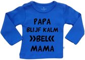Shirt kobalt blauw met tekst papa blijf kalm. 74/80