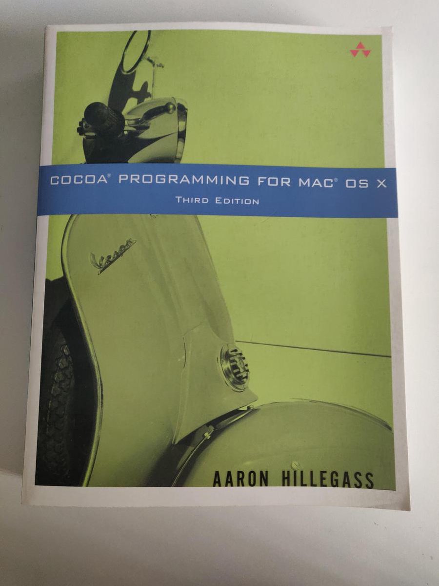 Cocoa Programming for Mac OS X - Aaron Hillegass