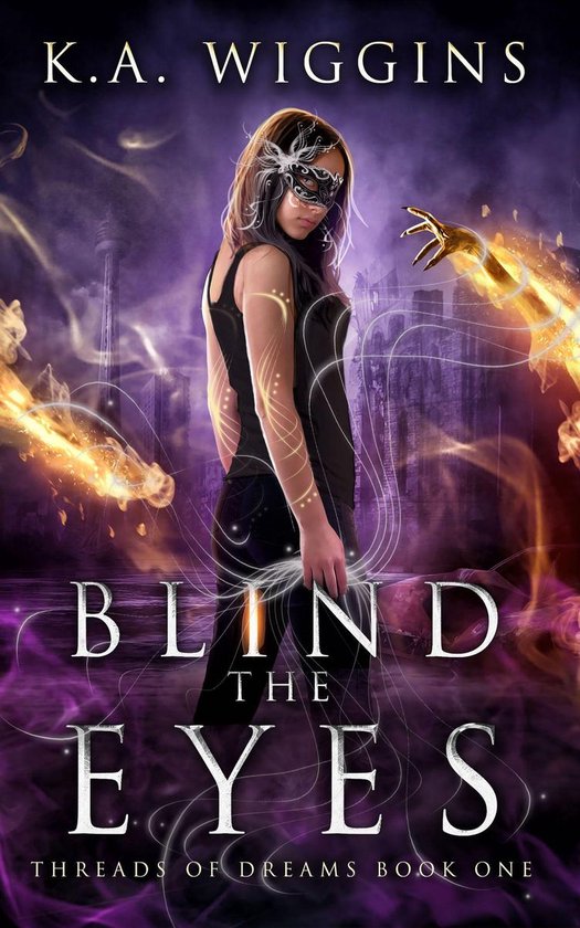Threads of Dreams 1 - Blind the Eyes - cover